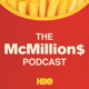 The McMillion$ Podcast