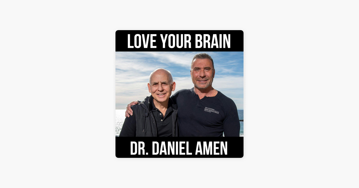 Dr. Daniel Amen: Optimizing Your Brain Health, Finding Happiness