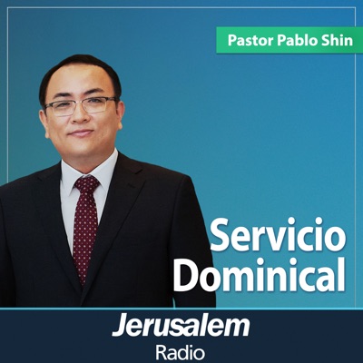 Jerusalem Radio - Pastor Pablo Shin - Servicio Dominical en la Iglesia Buenas Nuevas CDMX, México