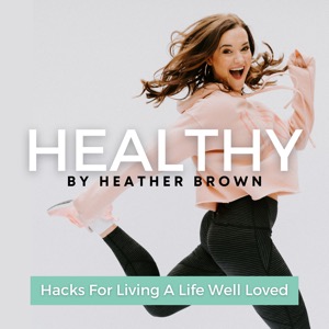 Healthy By Heather Brown