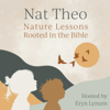 Nat Theo Nature Lessons Rooted in the Bible - Eryn Lynum