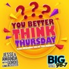 BIG 98.7 - You Better Think Thursday