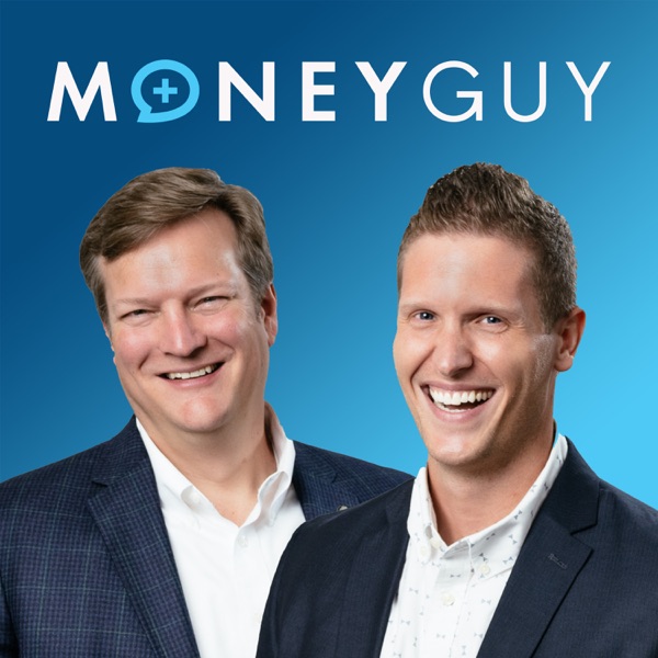 The Money Guy Show | Investing, Tax, Estate, Retirement, Insurance, Spending, Saving, and Wealth Building Advice