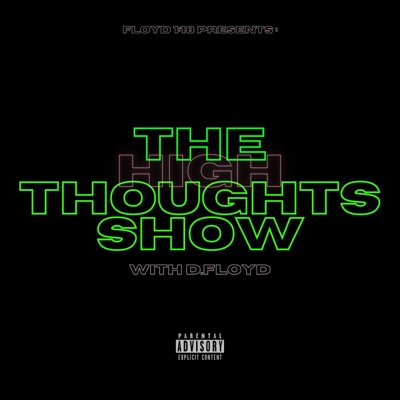 Floyd 1:18 Presents High Thoughts