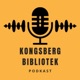 Kongsberg Biblioteks Podkast