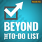 Beyond the To Do List