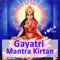 Gayatri Mantras and Kirtan