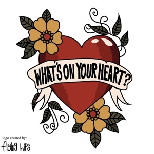 What's On Your Heart?