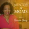 Mentor 4 Moms Podcast