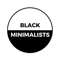 Black Minimalistsâ„¢ Podcast