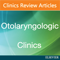 Otolaryngologic Clinics (Elsevier)
