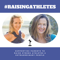 #RaisingAthletes Podcast