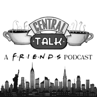 CentralTalk: A Friends Podcast podcast