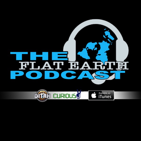 The Flat Earth Podcast