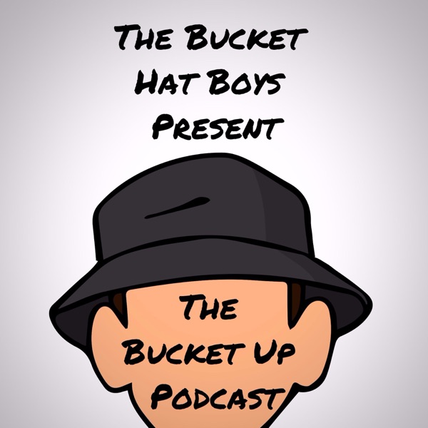 Bucket Up Podcast