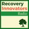 Recovery Innovators Radio | Stop Drinking, Quit Drugs, Get Sober | Addiction Help