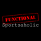 The Functional Sportsaholic