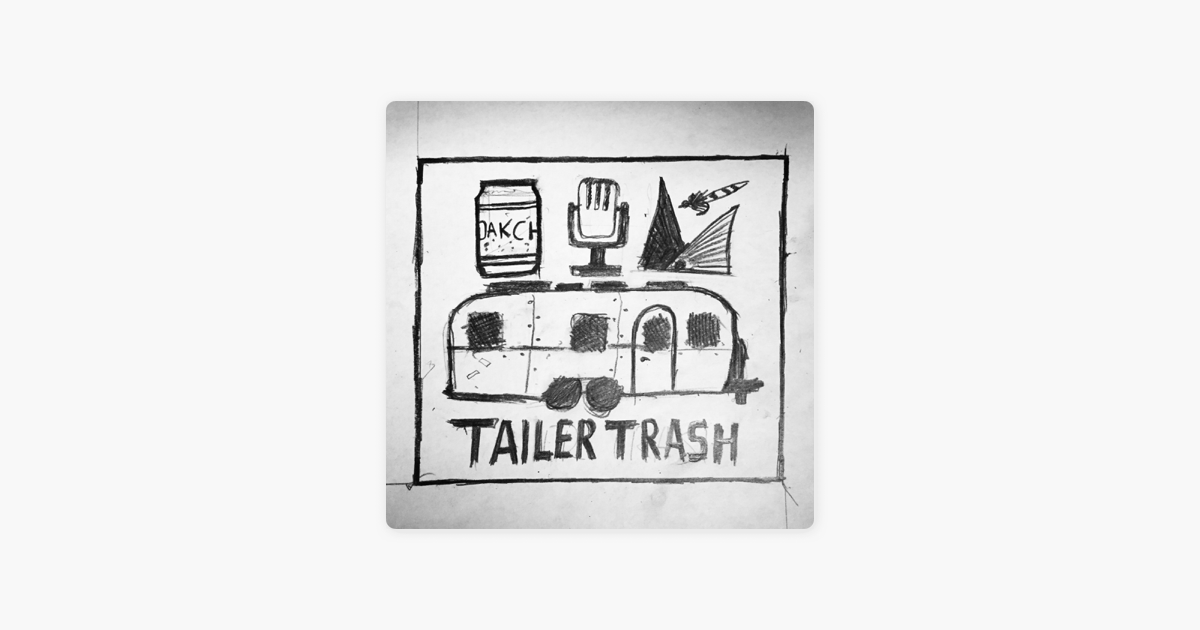 Tailer Trash Fly Fishing on Apple Podcasts