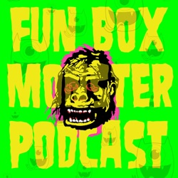 Fun Box Monster Podcast #199 The Howling 2 : Your Sister is a Werewolf