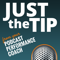 Just the Tip from Your Podcast Performance Coach