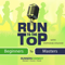 Run to the Top Podcast | The Ultimate Guide to Running