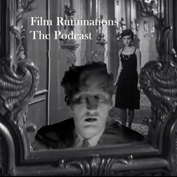 FilmRuminationsPodcast