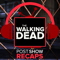 The Walking Dead LIVE: Post Show Recaps