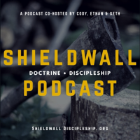Shieldwall Podcast podcast
