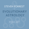 Steven Forrest Evolutionary Astrology Podcast