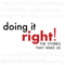 Doing it Right: The Stories that Make Us