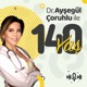 Dr. Ayşegül Çoruhlu ile 140 Yaş