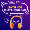 Sách Nói Chất Lượng Cao - Voiz FM