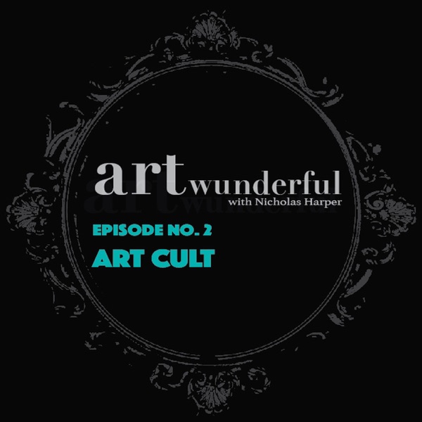 Art Wunderful Ep. 2 - Art Cult photo