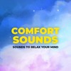 Comfort Sounds