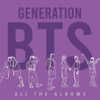 Generation BTS: All The Albums - Generation BTS