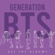 Generation BTS: All The Albums