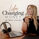 Life Changing Money with Barbara Schreihans