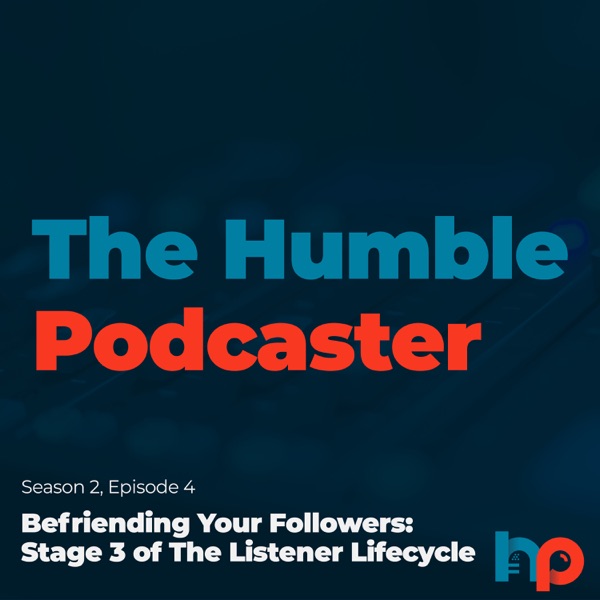 Befriending Your Followers: Stage 3 of The Listener Lifecycle photo