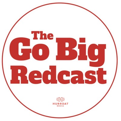 Go Big Redcast:Hurrdat Sports Network
