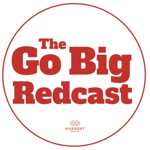 Go Big Redcast - Nebraska Husker Football Fans