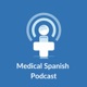 Medical Spanish Podcast