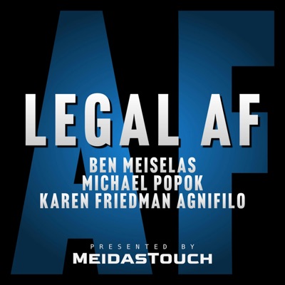 Legal AF by MeidasTouch:MeidasTouch Network