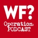 The Why Files: Operation Podcast