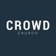 CROWD Church Livestream