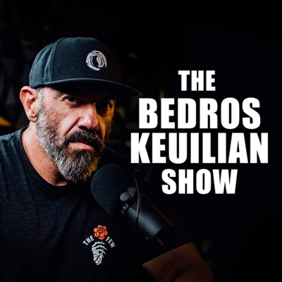 Bedros Keuilian Podcast Show:Bedros Keuilian