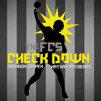 The FCS Check Down w/ Nathan McCreary and Brandon Joseph:Nathan McCreary and Brandon Joseph
