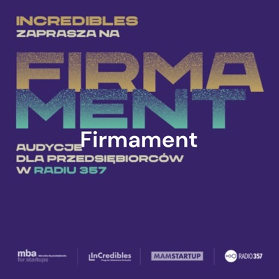 Firmament – wspólny projekt programu InCredibles Sebastiana Kulczyka i Radia 357 Firmament – wspólny projekt programu InCredibles Sebastiana Kulczyka i Radia 357