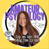 Amateur Psychology - Tay mơ học đời bằng Tâm lý học - Nguyen Doan Minh Thu