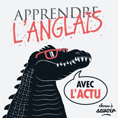 Apprendre l'anglais avec l'actu Apprendre l'anglais avec l'actu