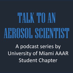 Talk to an Aerosol Scientist